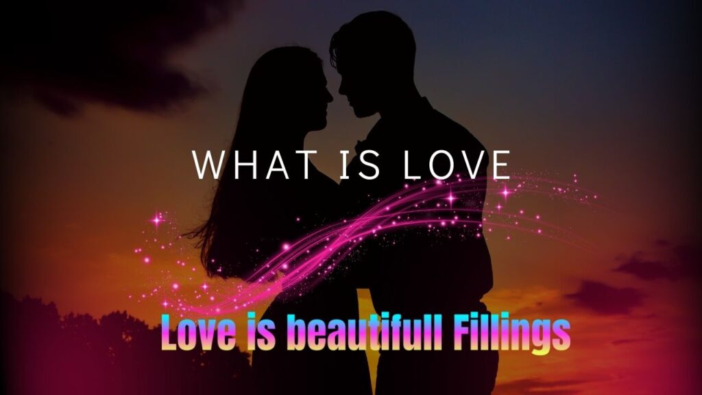 What is Love